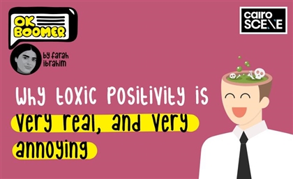 OK Boomer: Why Toxic Positivity is Very Real & Very Annoying