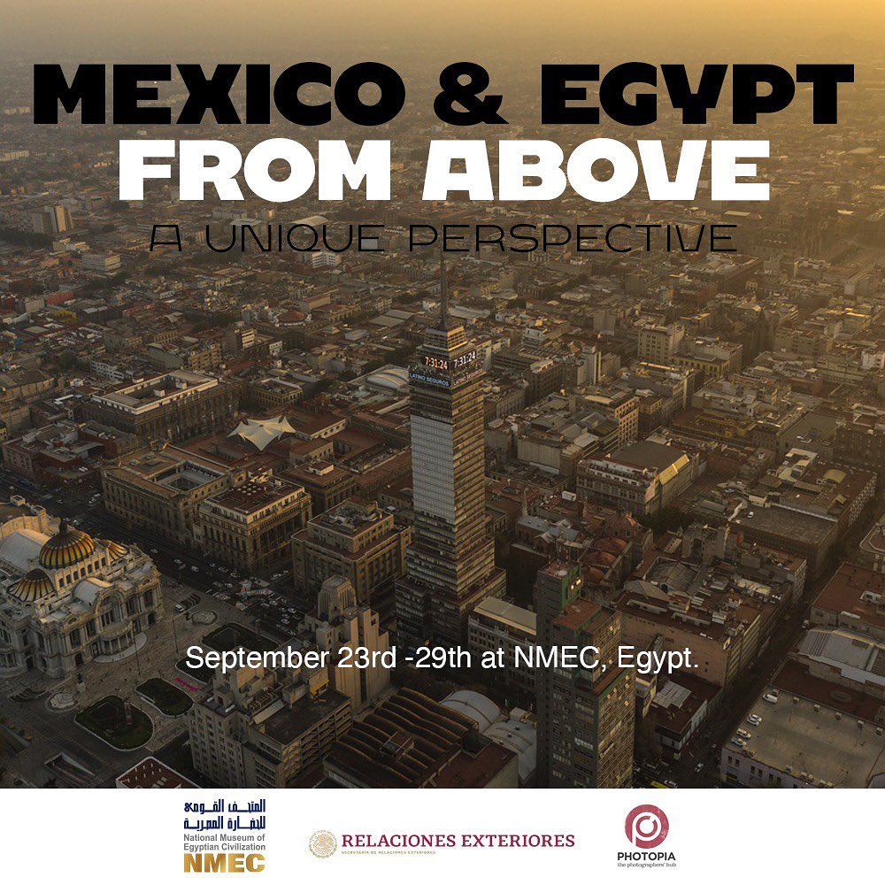 'Mexico & Egypt From Above' Exhibition